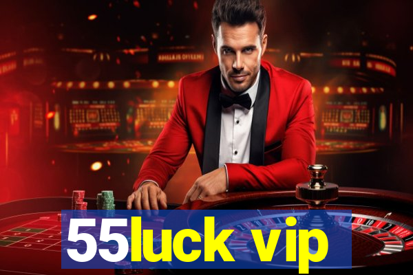 55luck vip